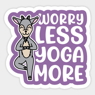 Worry Less Yoga More Goat Yoga Fitness Funny Sticker